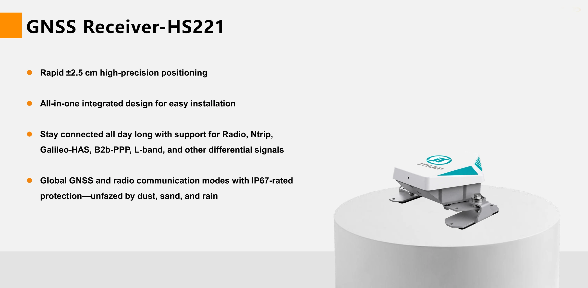HS-223A GNSS receiver: 2.5 cm positioning, Radio, Ntrip, Galileo-HAS, B2b-PPP and L-band correction sources, IP67